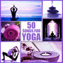 Breath of Life: 50 Songs for Yoga