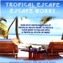 Tropical Escape!