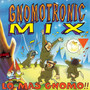Gnomotronic Mix