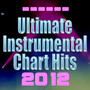 Ultimate Instrumental Chart Hits 2012
