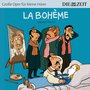 La Bohème - Die ZEIT-Edition "Große Oper Für Kleine Hörer"