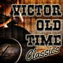 Victor Old Time Classics