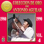 Coleccion De Oro Vol. 4 - Antonio Aguilar