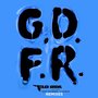 GDFR [Remixes]