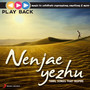 Playback: Nenjae Yezhu - Tamil Songs That Inspire