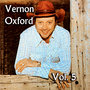 Vernon Oxford, Vol. 5