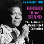 Bobbie "Blue" Bland: The Definitive Remastered Collection (46 Greatest Hits)
