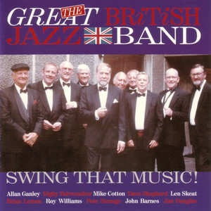 Swing That Music!-The Great British Jazz Band