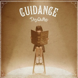 GUIDANCE-Dirty Old Men_QQ音乐-音乐你的生