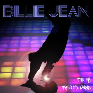 Billie Jean-The MJ Tribute Band_QQ音乐-音乐