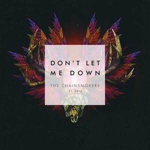 Don&apos;t Let Me Down(热度:87)由E.Britney.A.forever翻唱，原唱歌手The Chainsmokers/Daya